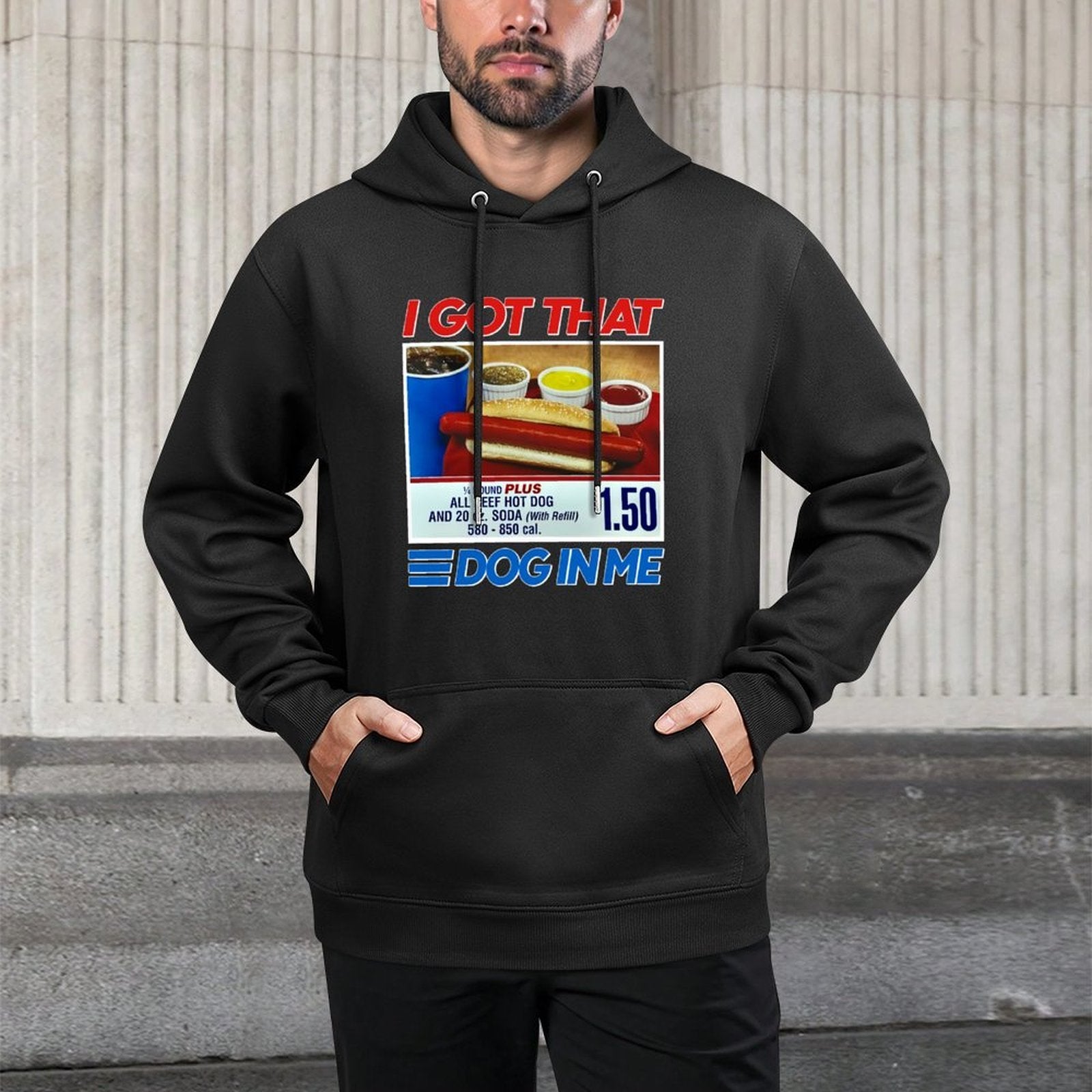 I Got That Dog In Me Funny Hotdog Meme Viral Quote Durable Construction Hoodie