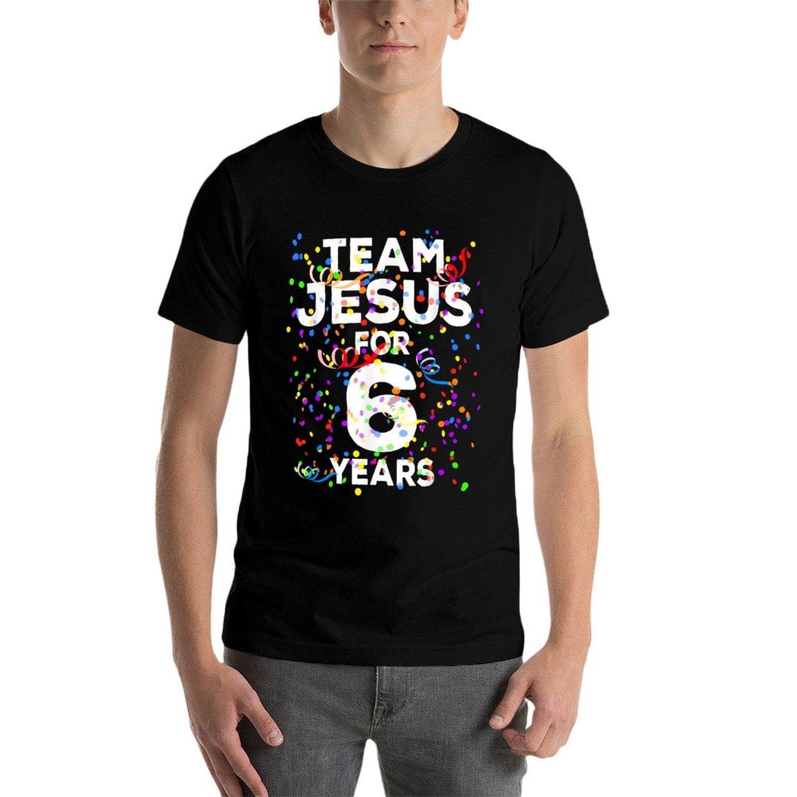 Funny Team Jesus For 6 Years Old Christian 6th Birthday Comfortable T-Shirt