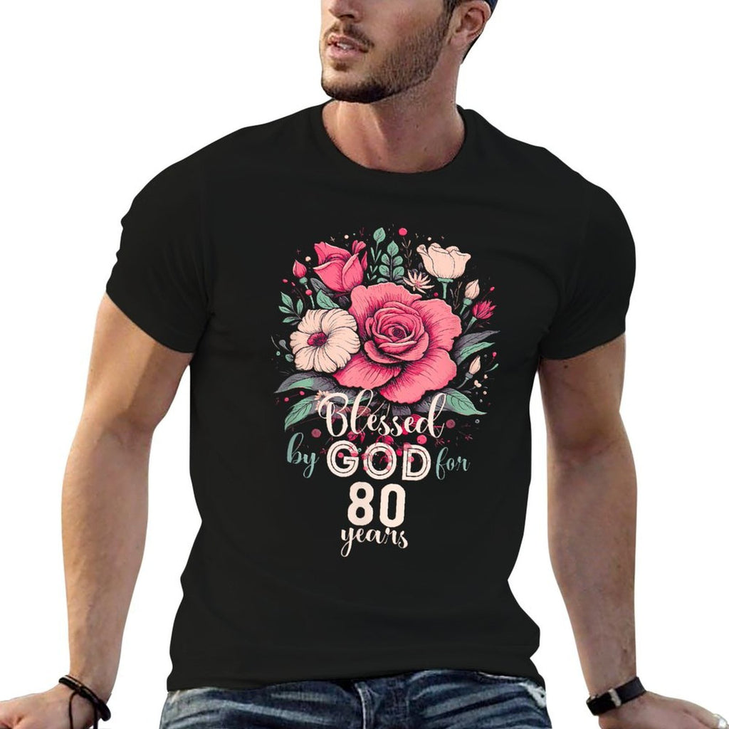 Blessed By God For 80 Years Rose Religious 80th Birthday  Soft T-Shirt