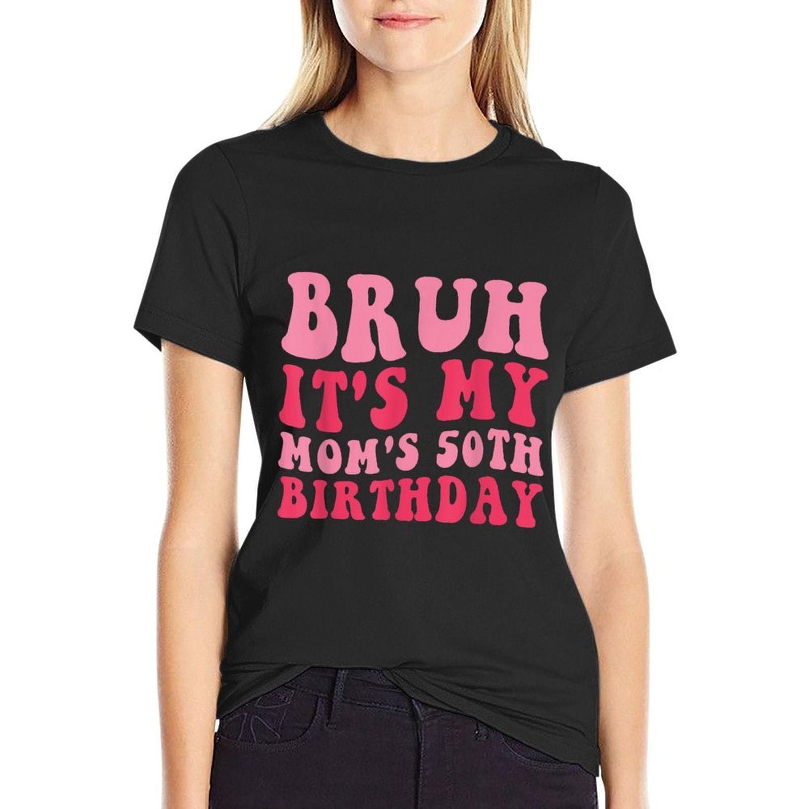 Bruh It's My Mom's 50th Birthday  Eco-friendly Material T-Shirt