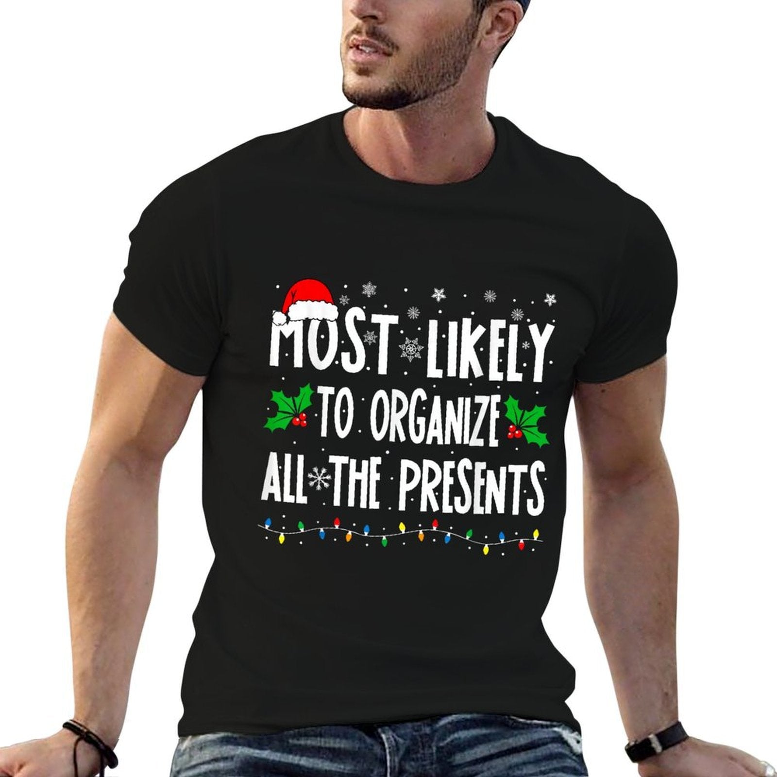 Most Likely To Organize All The Presents Family Christmas  Summer-ready Fabric T-Shirt