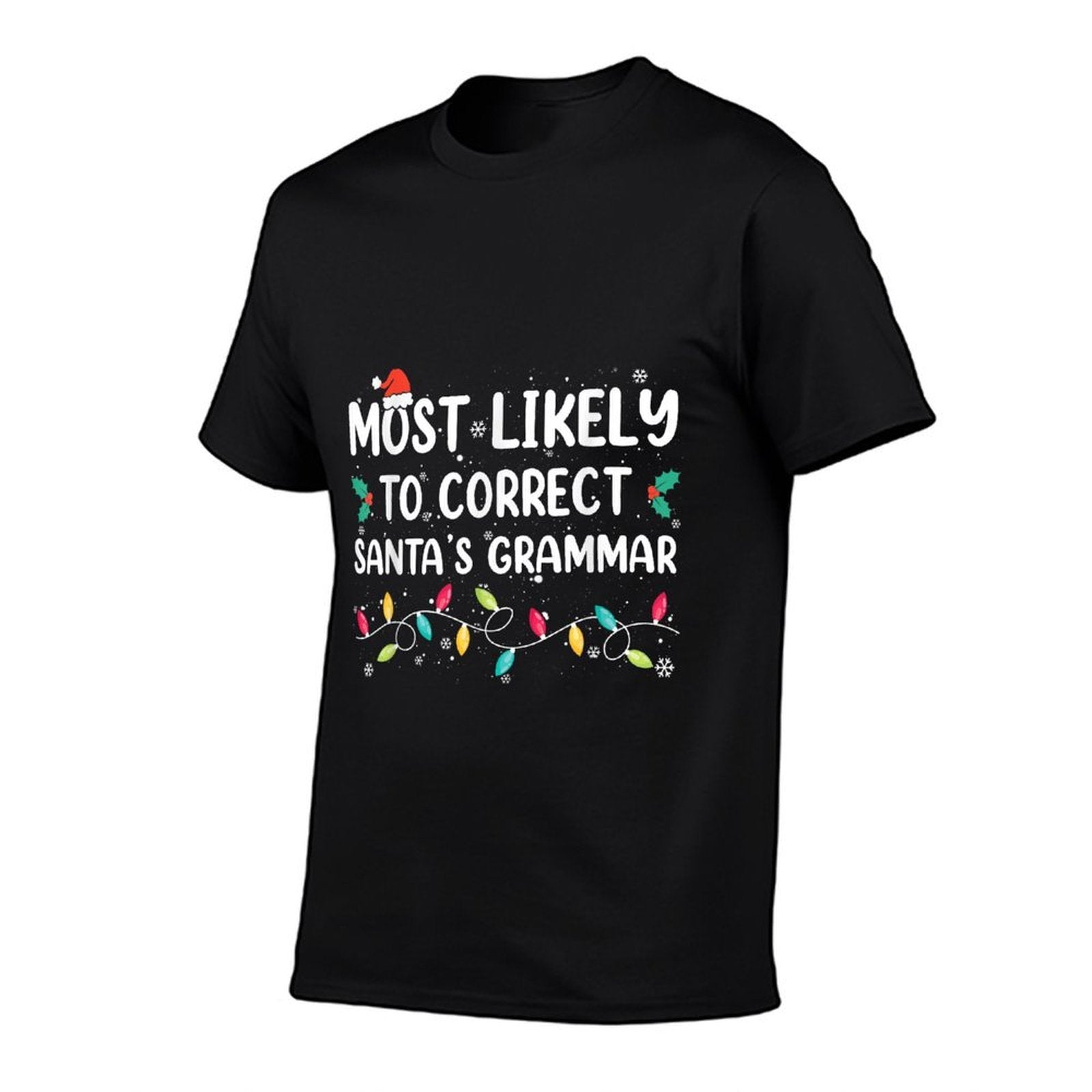 Most Likely To Correct Santas Grammar Christmas Pajamas  Lightweight T-Shirt