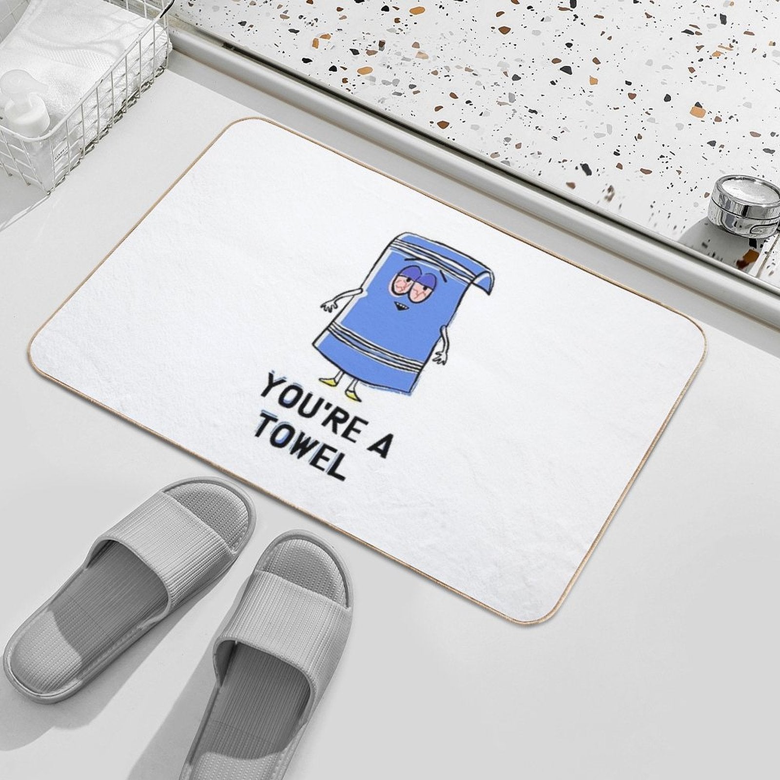 You're A Towelie  Easy To Clean Bath Mat