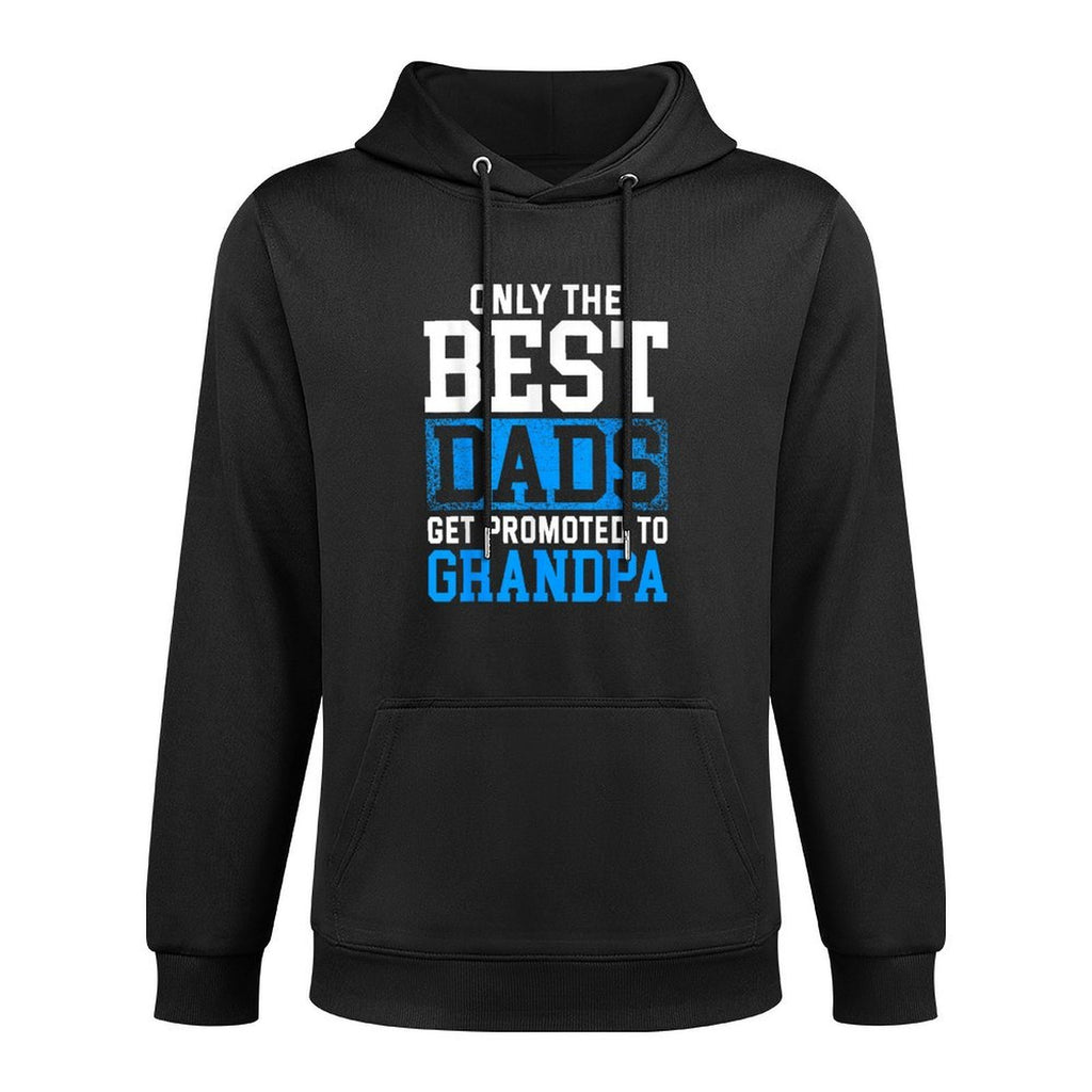 Only The Best Dads Get Promoted To Grandpa Relaxed Fit Hoodie
