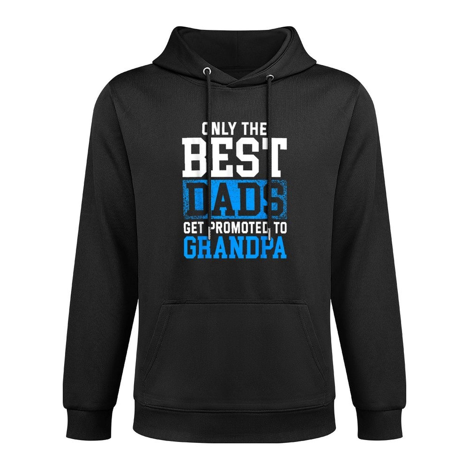 Only The Best Dads Get Promoted To Grandpa Relaxed Fit Hoodie