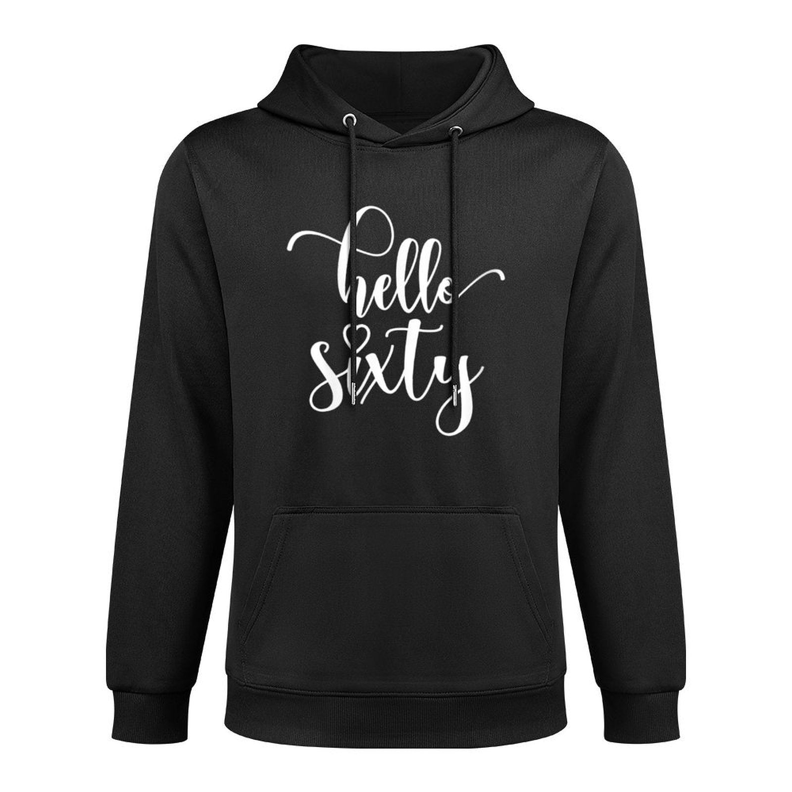 Womens 60th Birthday, For Women, Hello Sixty, 60 Years Old, Cute Breathable Fabric Hoodie