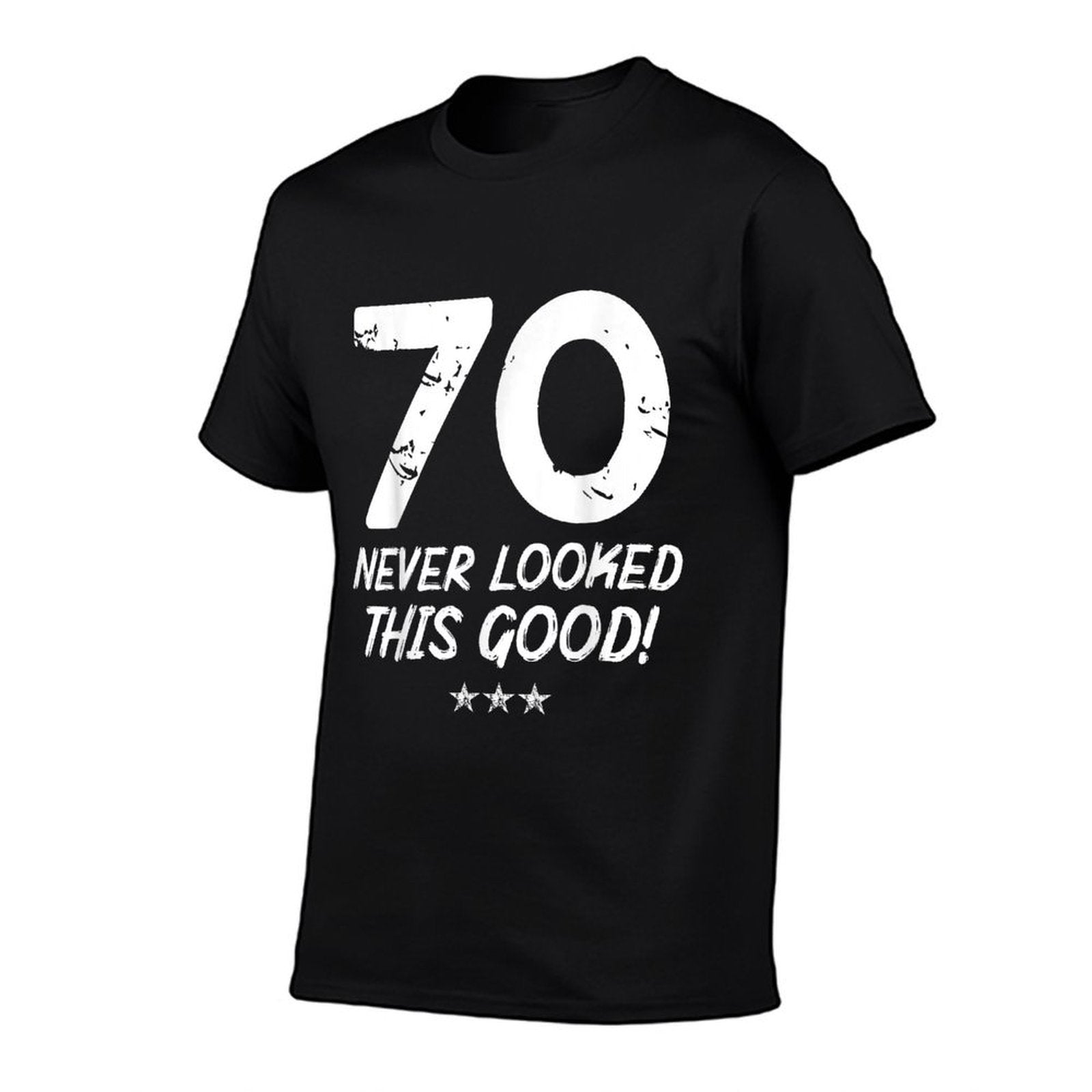 70 Year Old Never Looked So Good Birthday 70th Birthday  Durable T-Shirt