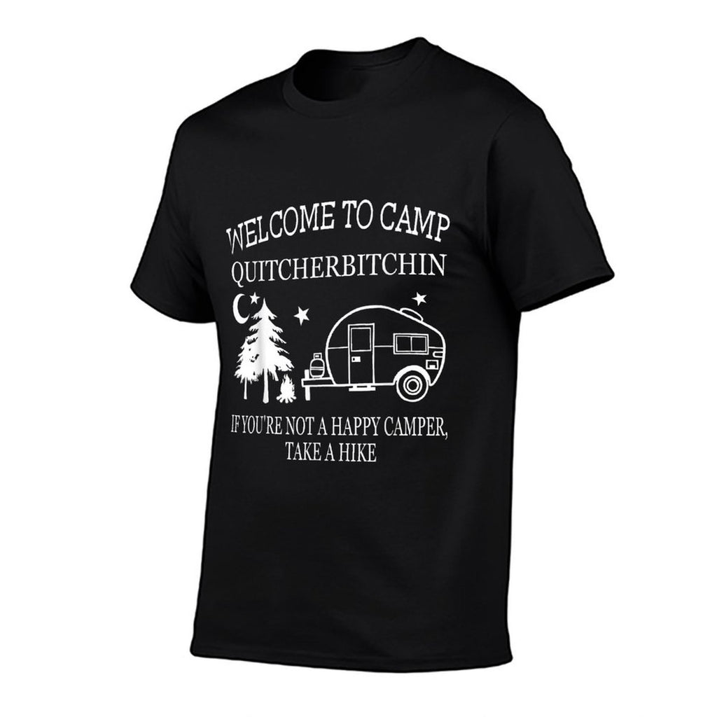Funny Welcome To Camp Quitcherbitchin Black Unisex Adult Classic Fit Modern Crew Neck Small Camping  Tagless Design T-Shirt