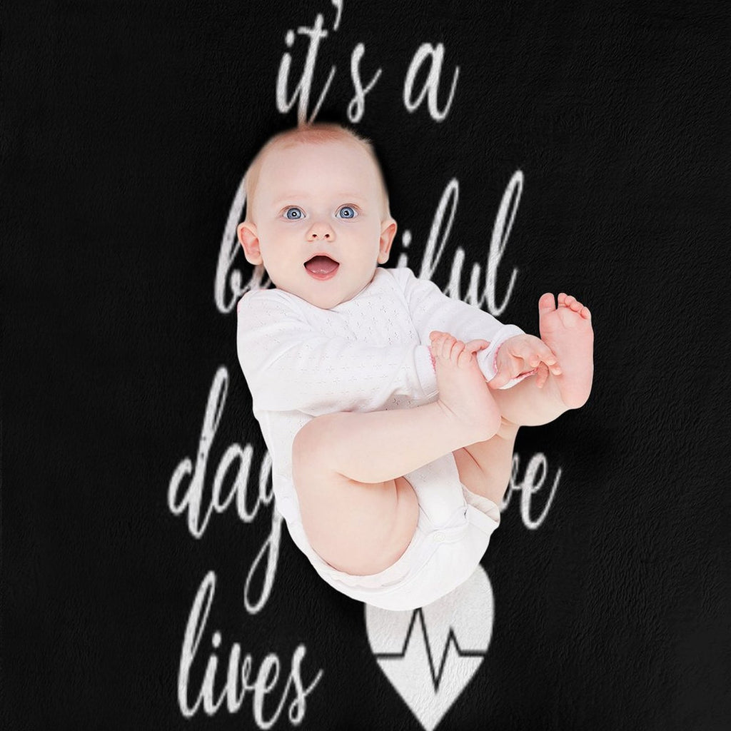 It's A Beautiful Day to Save Lives Quote of Grey's Premium Throw Blanket