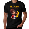 Mexican Spanish Mother Mom Expression Te Calmas O Te Calmo.  Soft T-Shirt