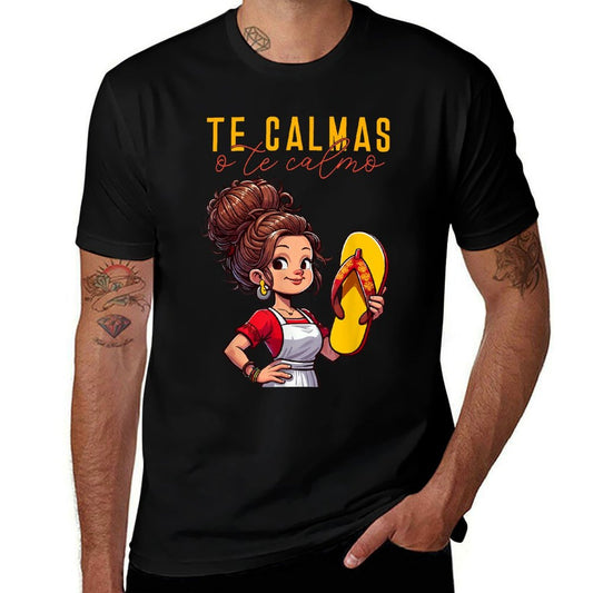 Mexican Spanish Mother Mom Expression Te Calmas O Te Calmo.  Soft T-Shirt