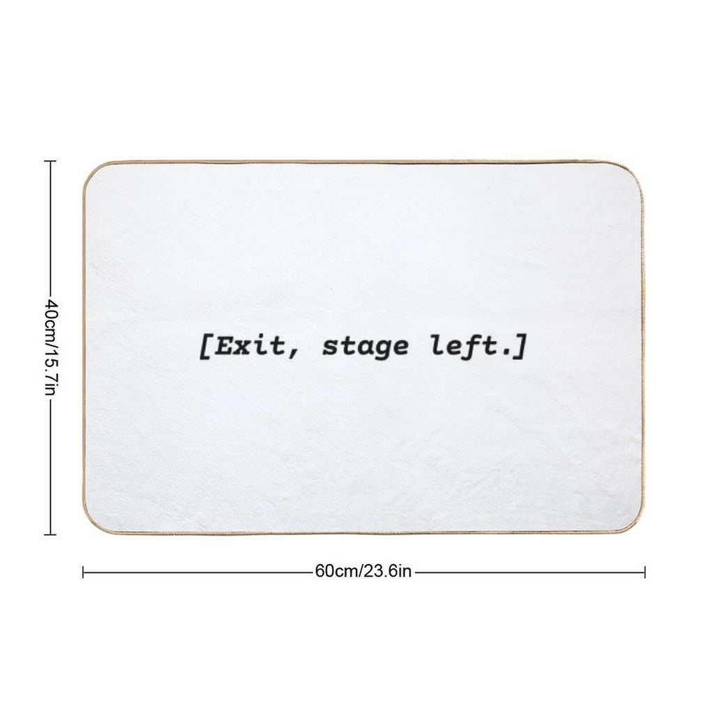 Exit Stage Left  Easy To Clean Bath Mat