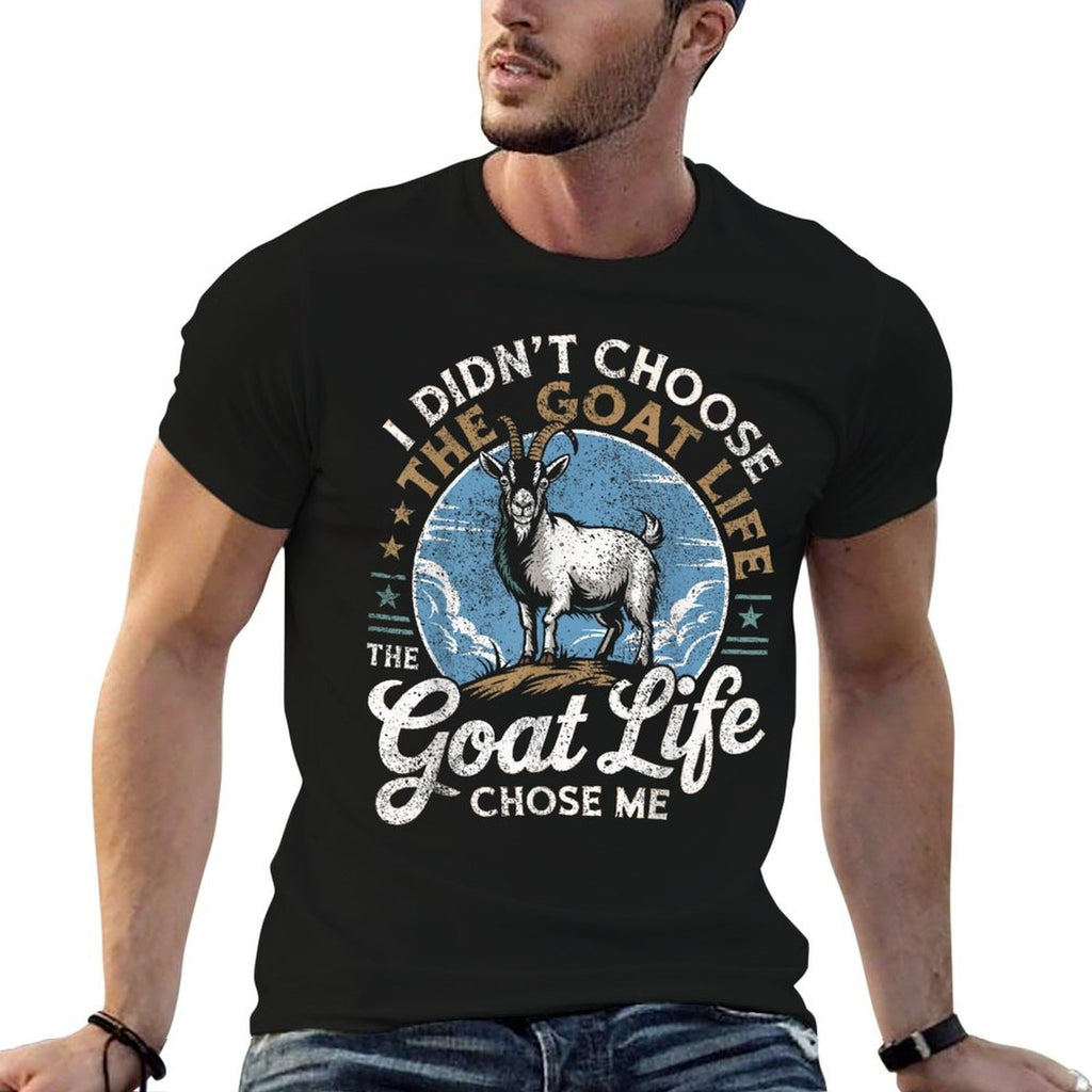 Goat Life Chose Me Rancher Farmer Goat Dad Funny Goat  Lightweight T-Shirt