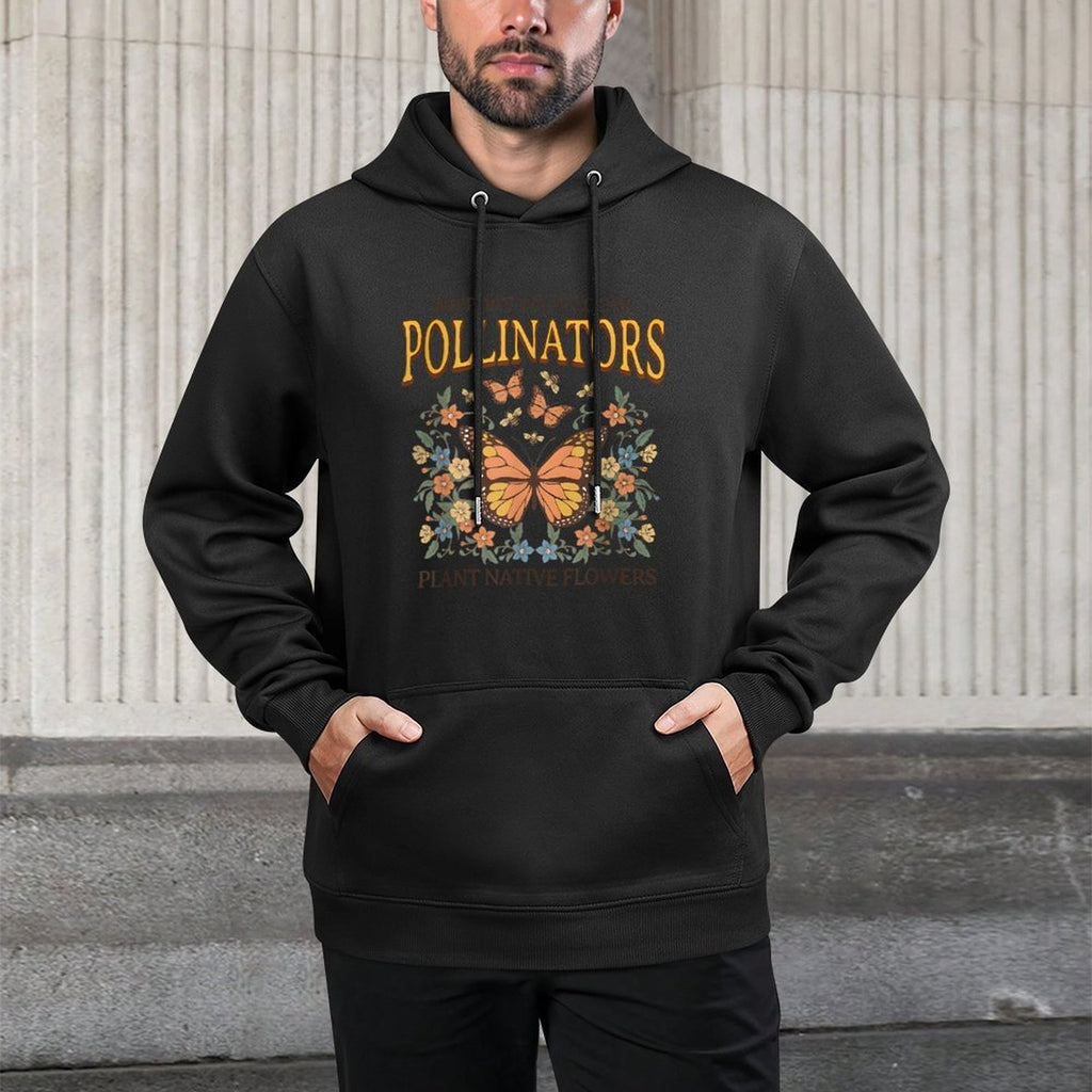 Support Your Local Pollinators Plant Native Flowers Machine Washable Hoodie