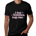 I Let Femmes Top Me Gay Lesbian Pride LGBT Sarcastic Pride  Ribbed Collar T-Shirt