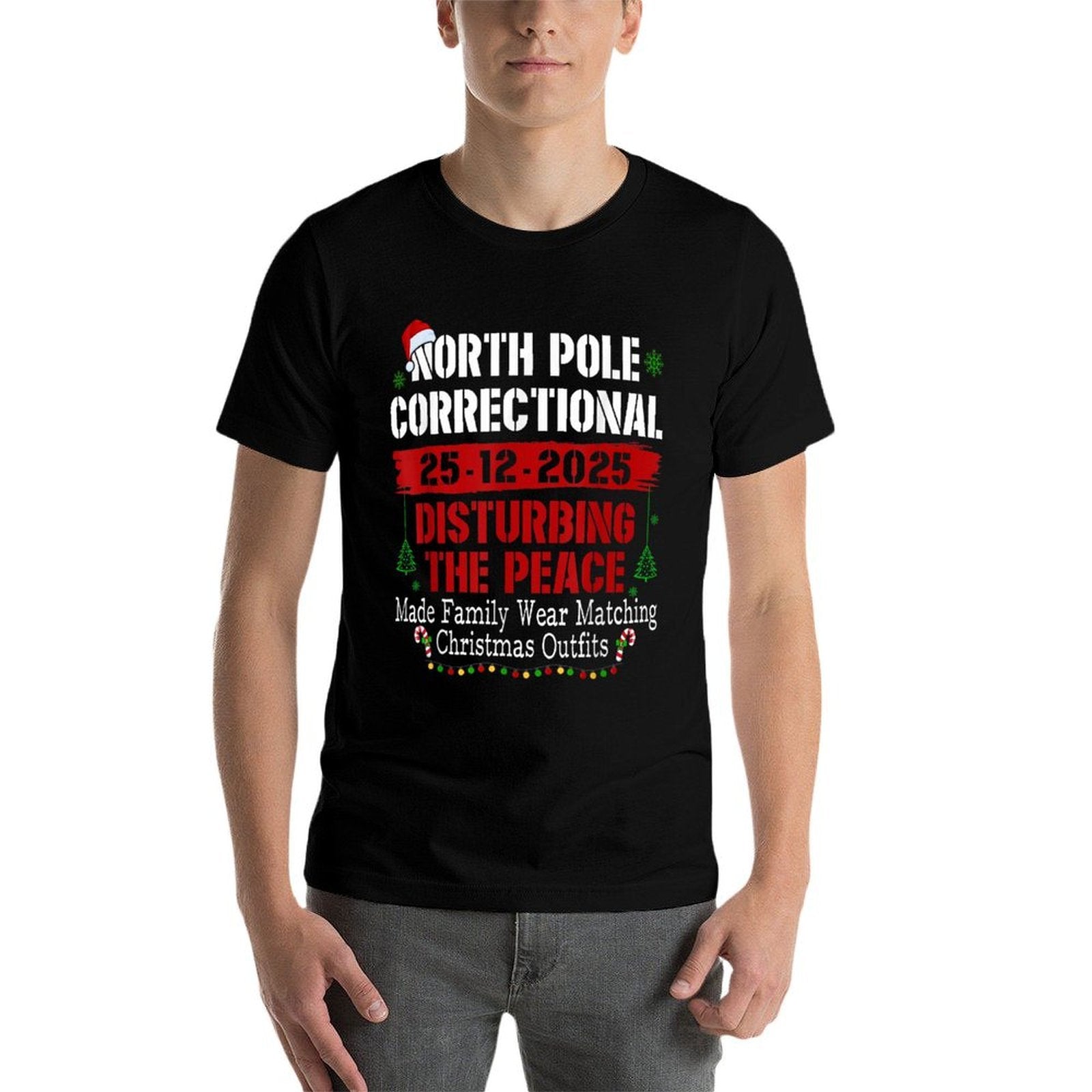 North Pole Correctional Disturbing The Peace Made Family  Breathable T-Shirt