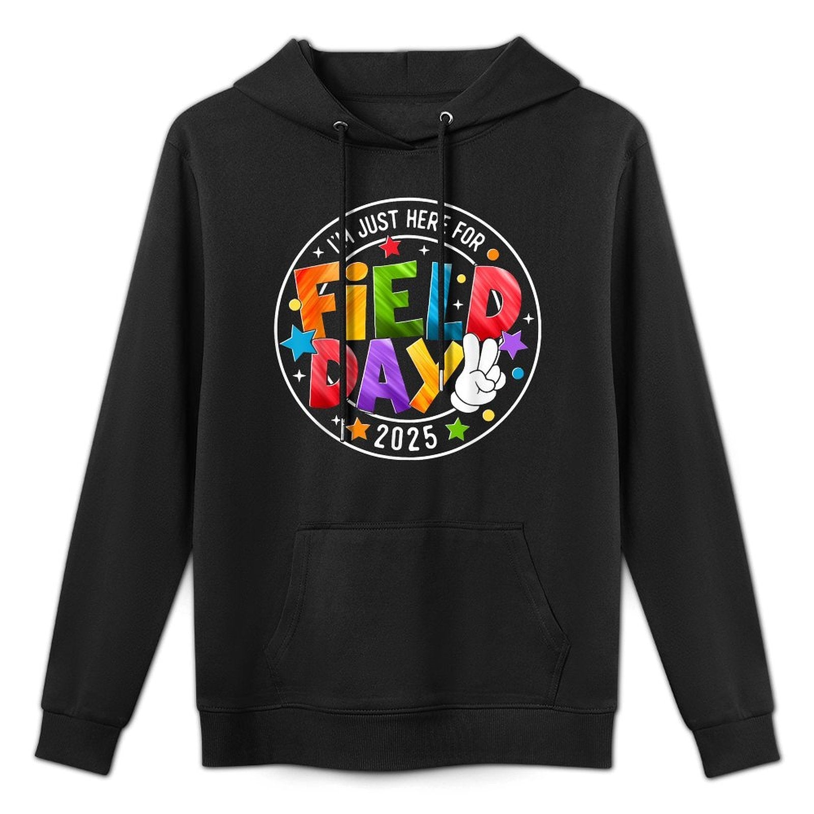 School Field Day Teacher I'm Just Here For Field Day 2025 Pilling-Resistant Hoodie