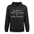 Easily Distracted by Side Quests - Funny Gaming Durable Construction Hoodie