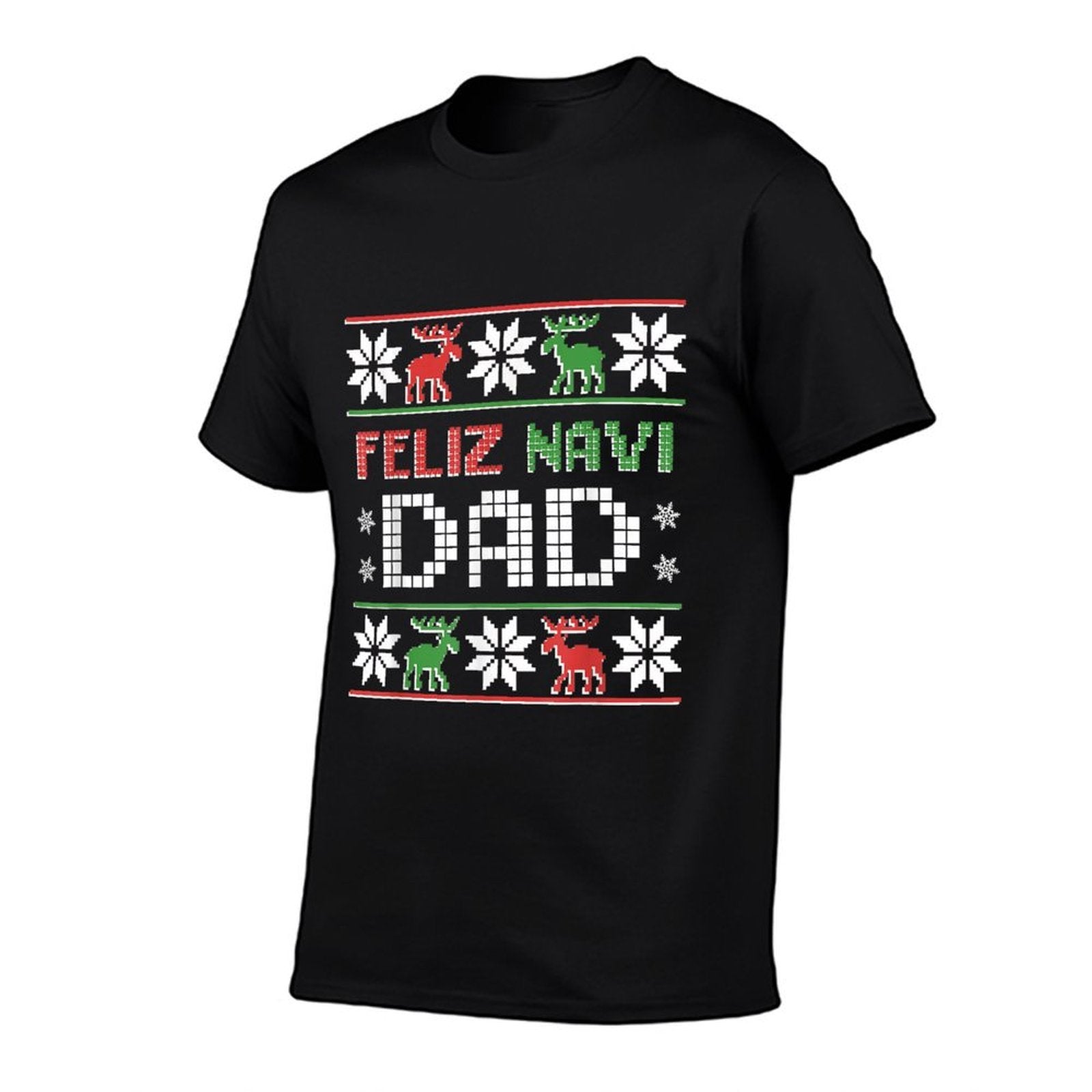 Feliz Navi Dad Navidad Funny Christmas Ugly Sweater Father  Wrinkle-resistant T-Shirt