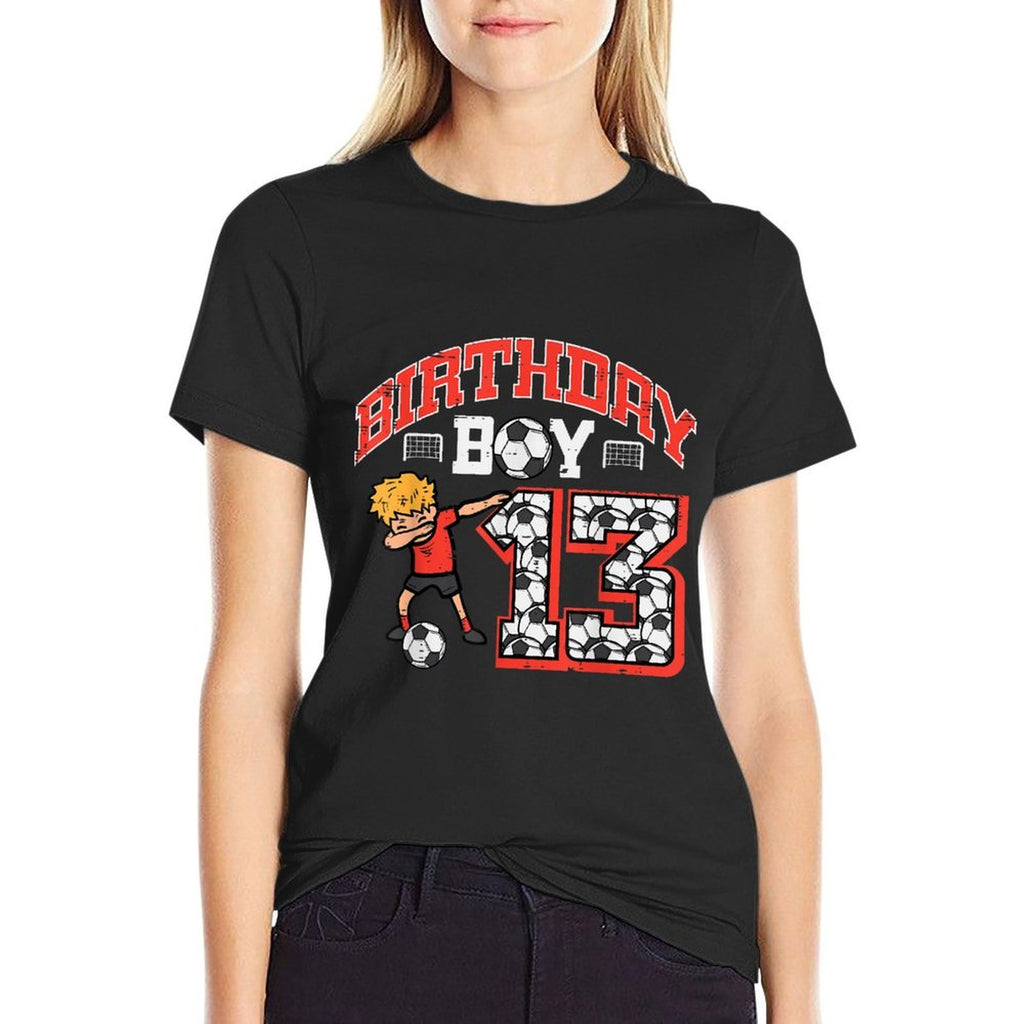 Birthday Boy 13 Soccer Dab 13th Year Old Bday Sport Boys  Graphic-printed T-Shirt