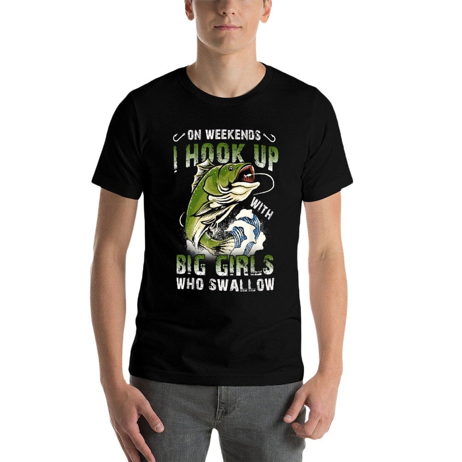On Weekends I Hook Up Big Girls Who Swallow Funny Fishing  Moisture-wicking T-Shirt