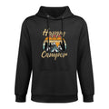 Funny Camping Hiking Lover Present Happy Camper Gift Versatile Streetwear Hoodie