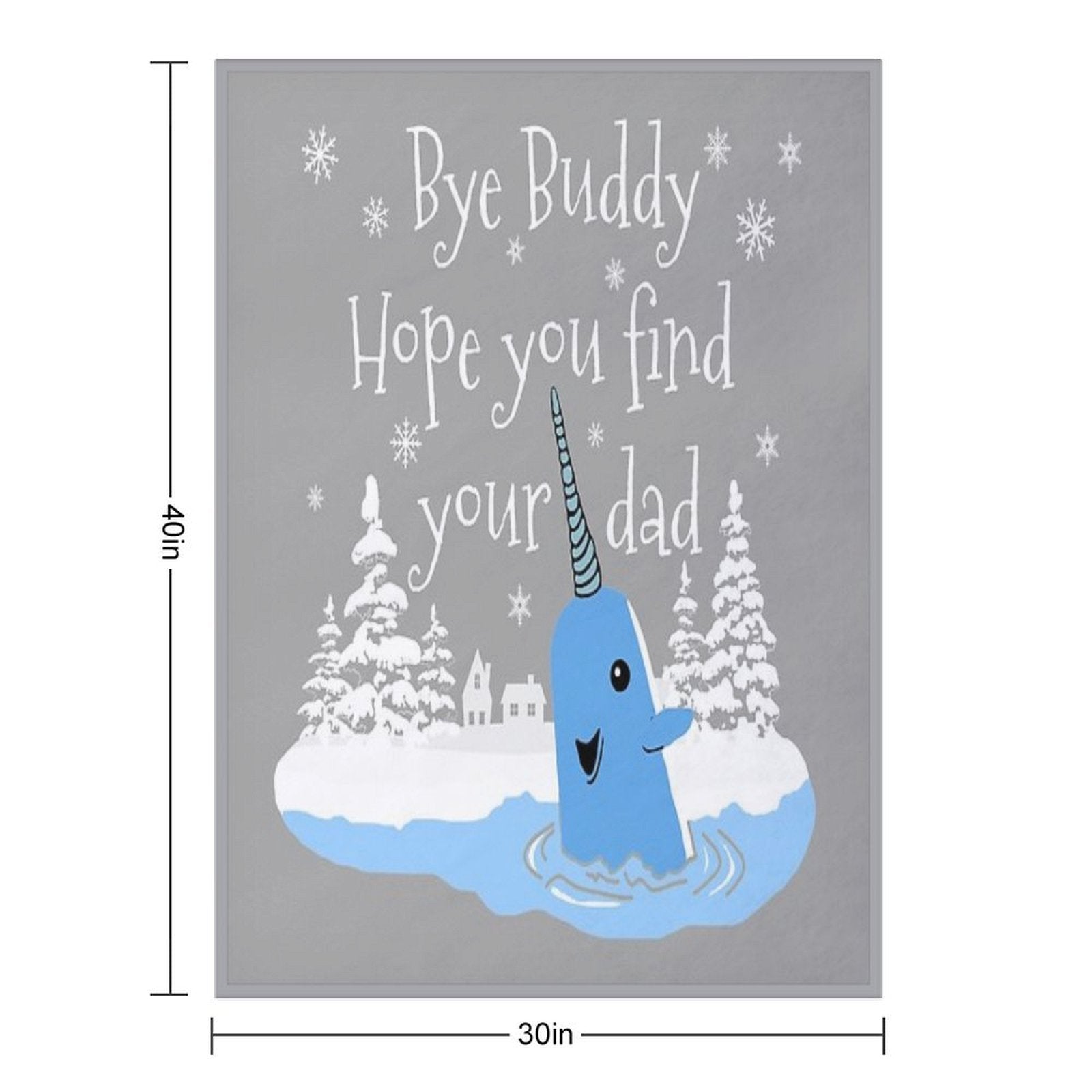 Bye Buddy Hope You Find Your Dad All-season Throw Blanket