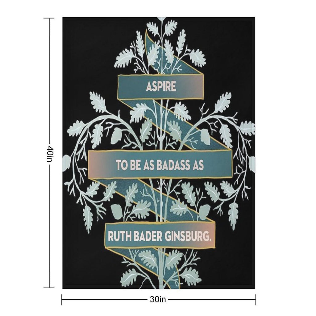 Aspire To Be As Badass As Ruth Bader Ginsburg Machine-washable Throw Blanket