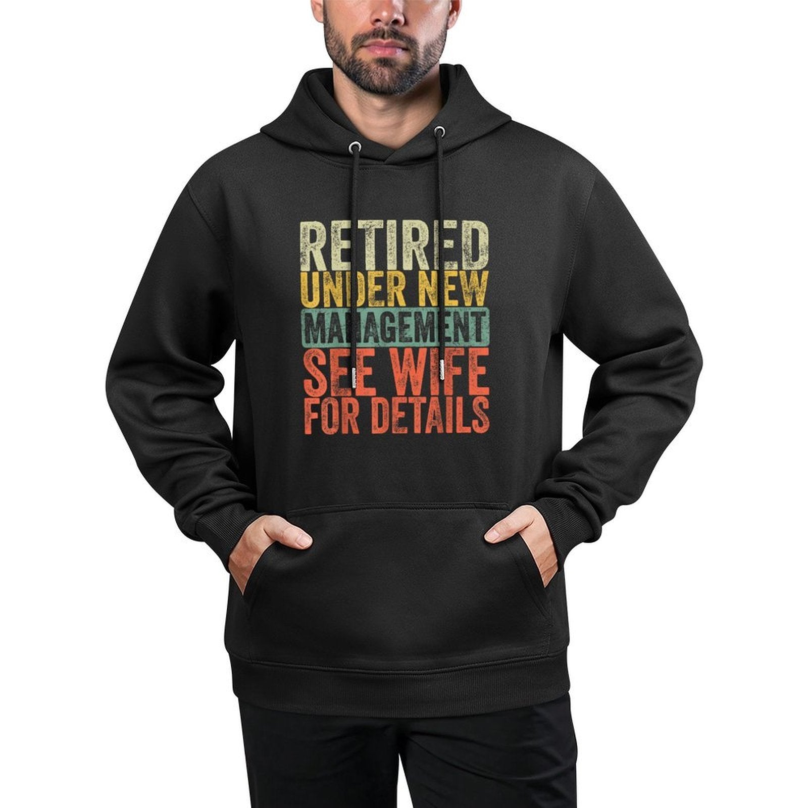 Retired Under New Management See Wife For Details Retirement Pilling-Resistant Hoodie