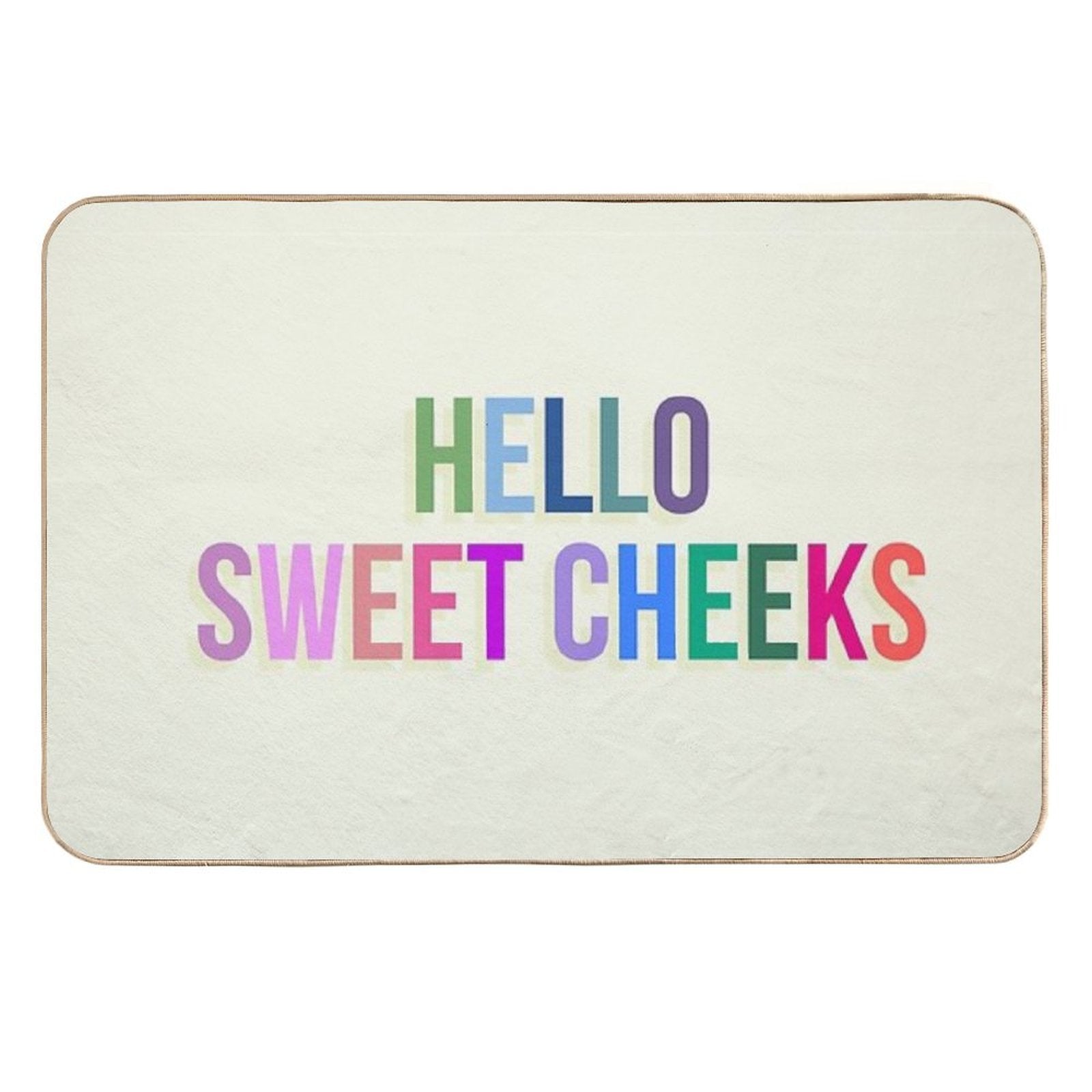 Hello Sweet Cheeks  Versatile Bath Mat