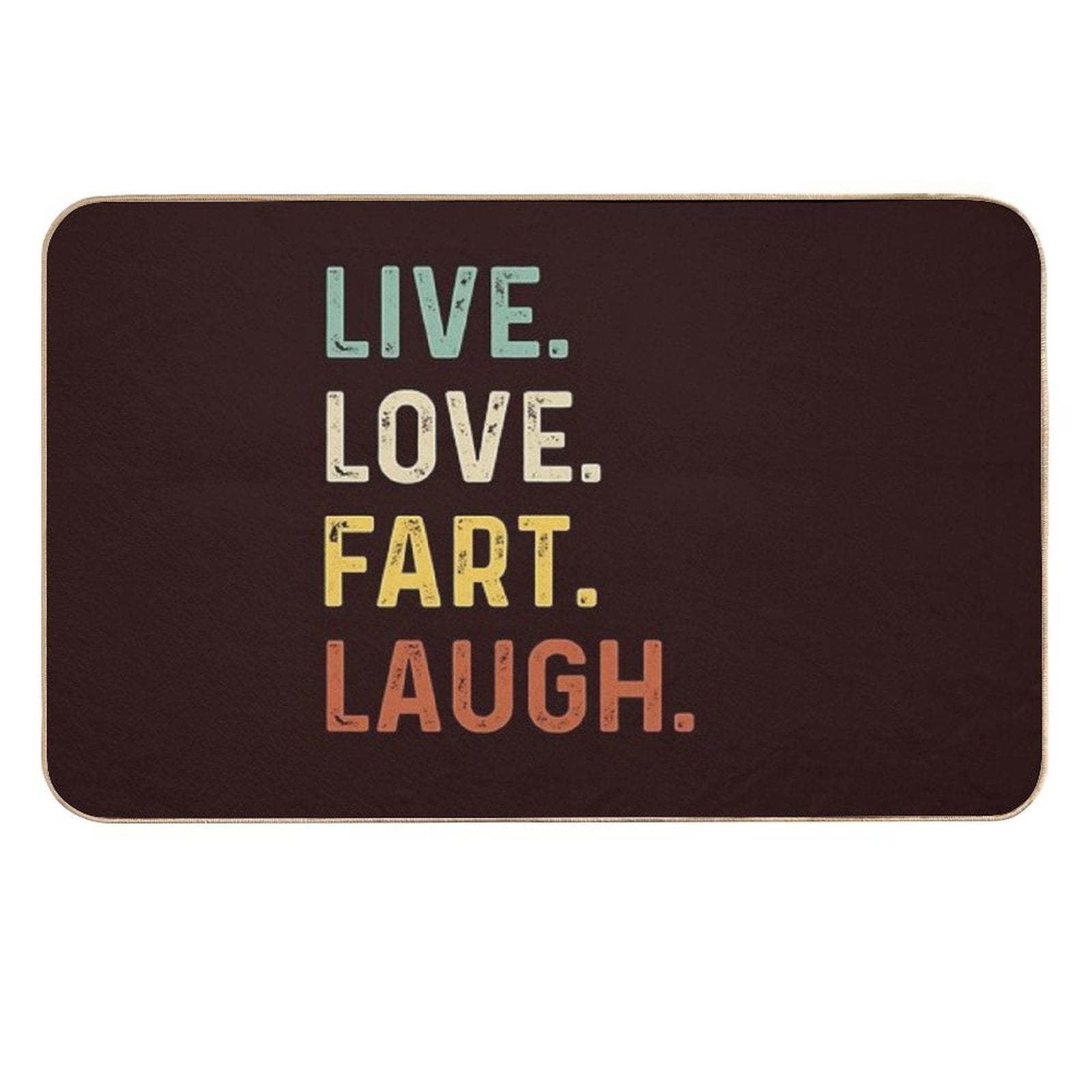 Live Love Fart Laugh Retro Vintage Funny Gift  Multi-Purpose Bath Mat
