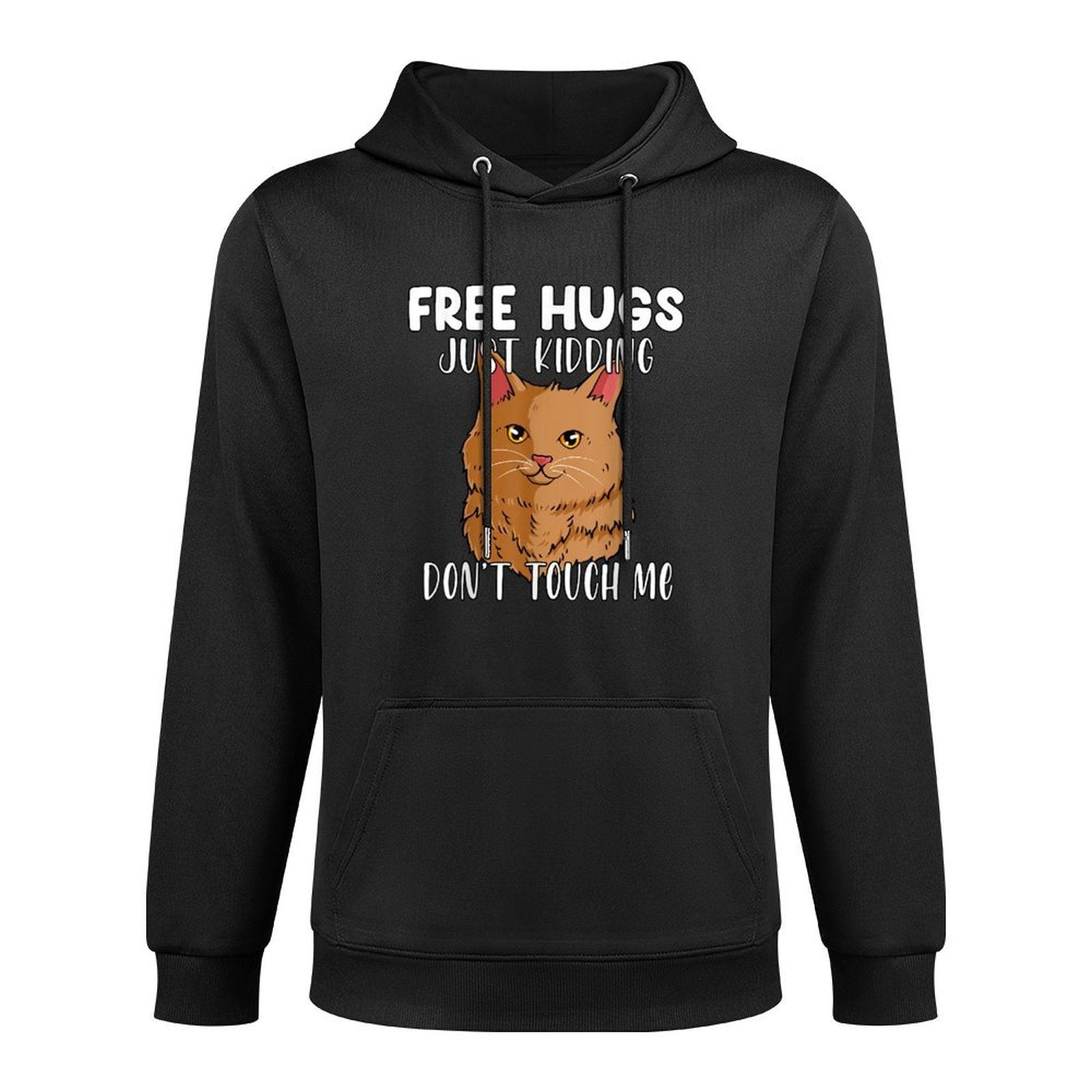 Free Hugs Just Kidding Dont Touch Me Cat Funny Kitten Customizable Surface Hoodie