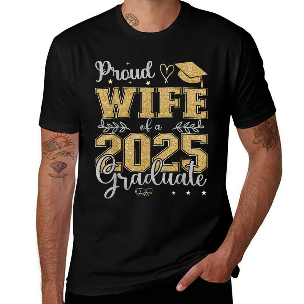 Proud Wife of A Class of 2025 Graduate for Graduation  Relaxed-fit T-Shirt