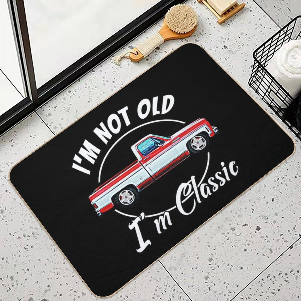 I'm Not Old I'm Classic Vintage Short Bed Square Body Pickup  Toxin-Free Bath Mat