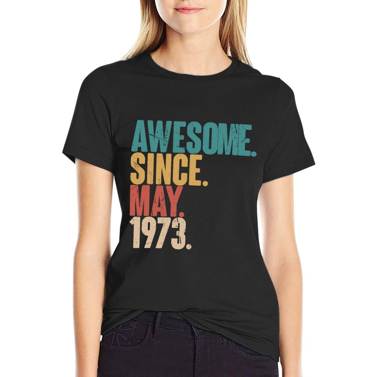 Birthday 50th Decoration May 50 Years Old Vintage 1973  Eco-friendly Material T-Shirt