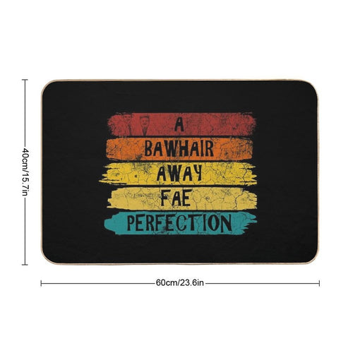 Bawhair Away From Perfection Still Game  Repositionable Bath Mat