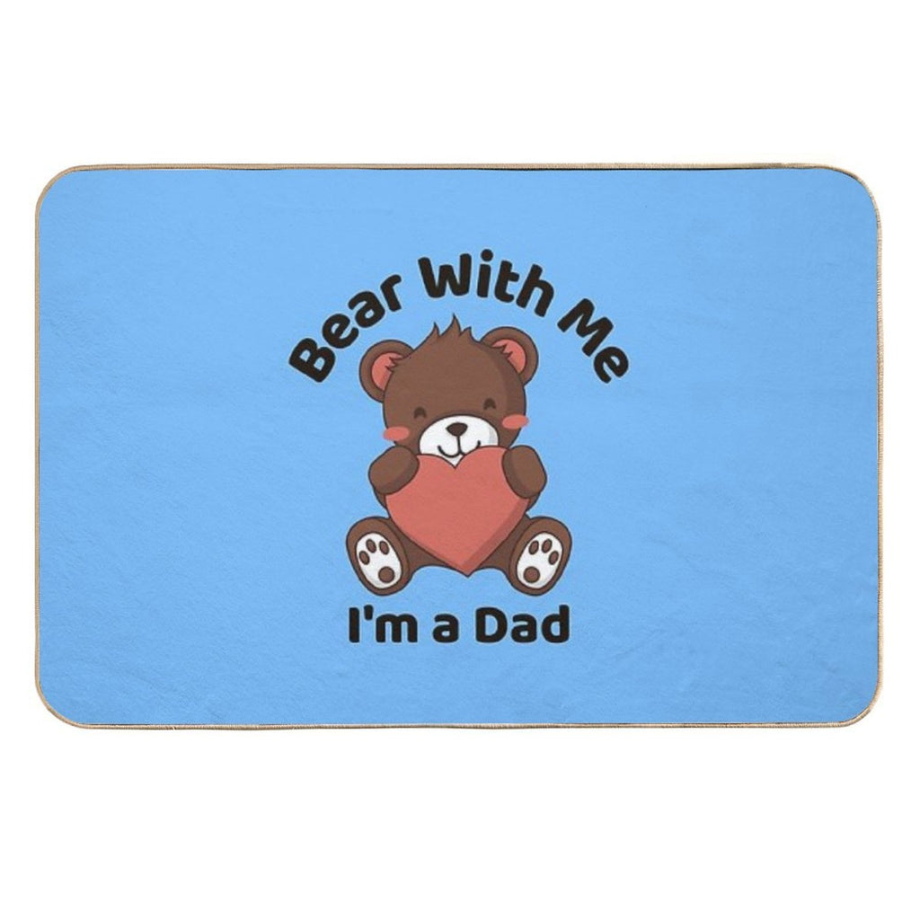Bear With Me, I’m A Dad, Father's Day Gift Idea  Odorless Bath Mat