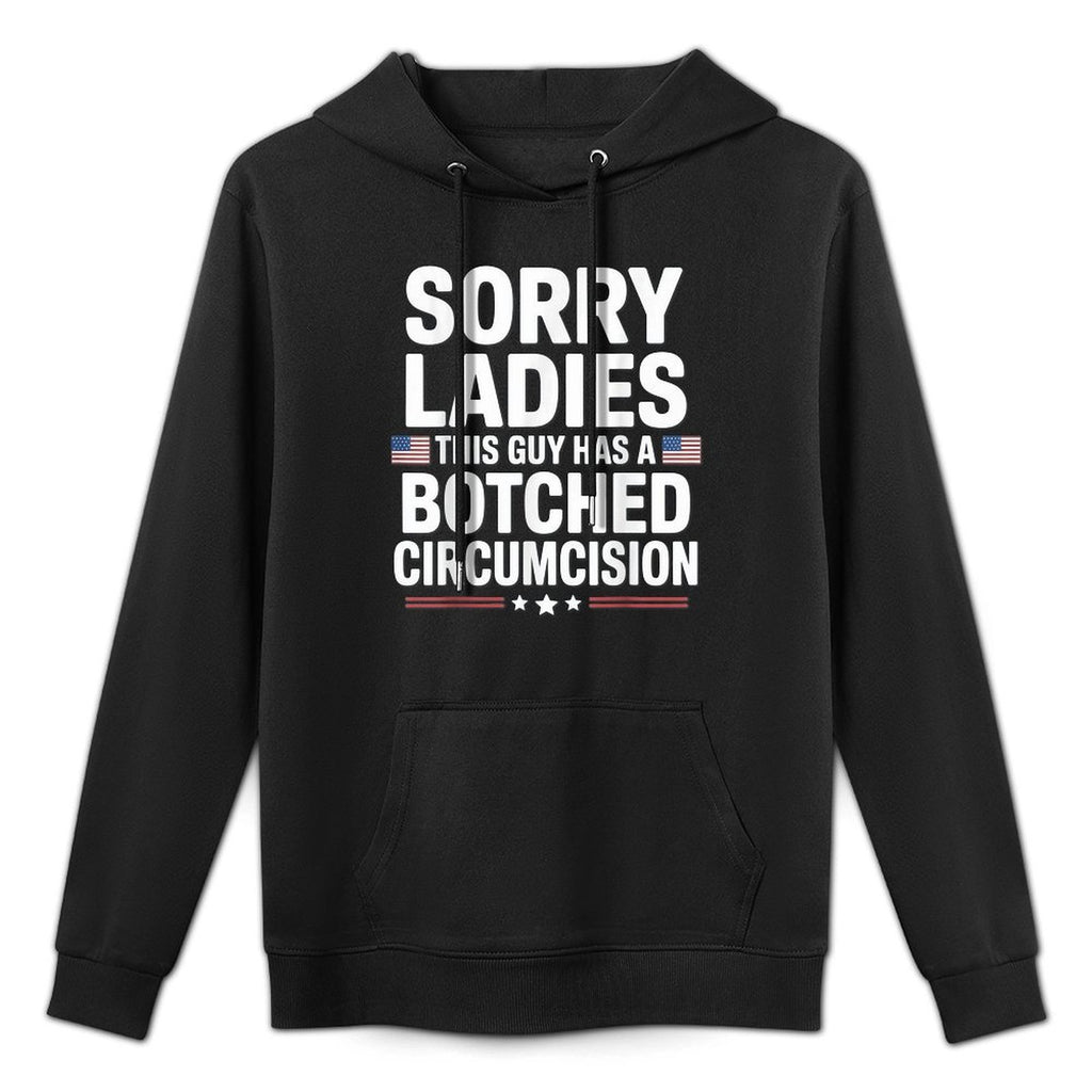 Sorry Ladies This Guy Has A Botched Circumcision Kangaroo Pocket Hoodie