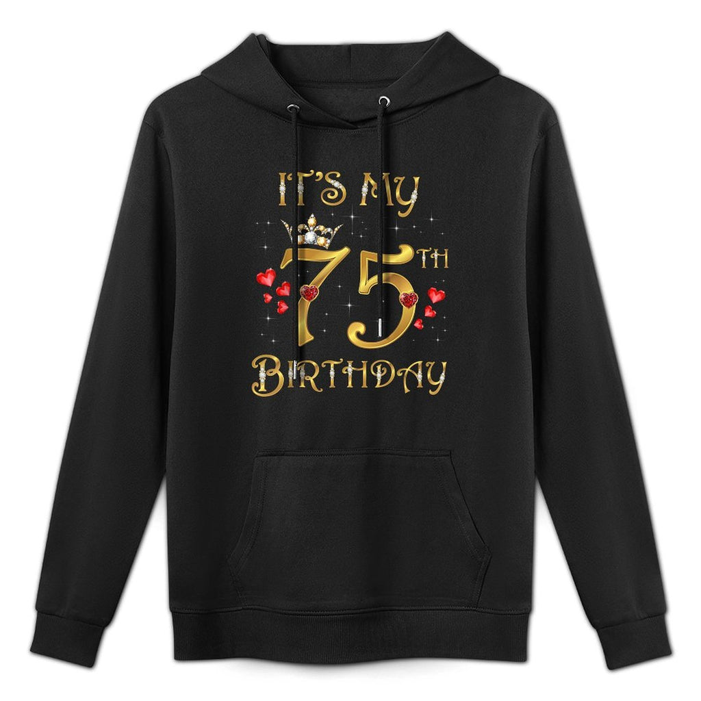 It's My 75th Birthday 75 Years Old 75th Birthday Queen Layering Staple Hoodie