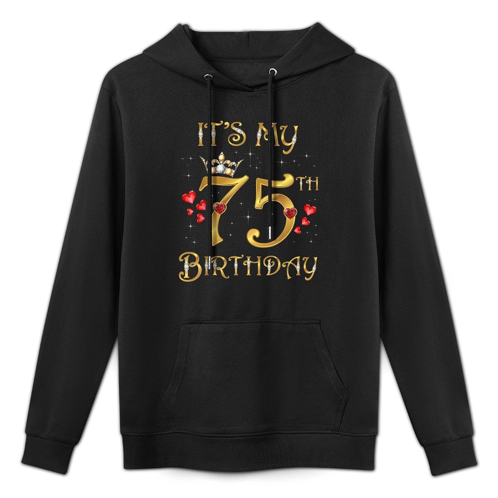 It's My 75th Birthday 75 Years Old 75th Birthday Queen Layering Staple Hoodie