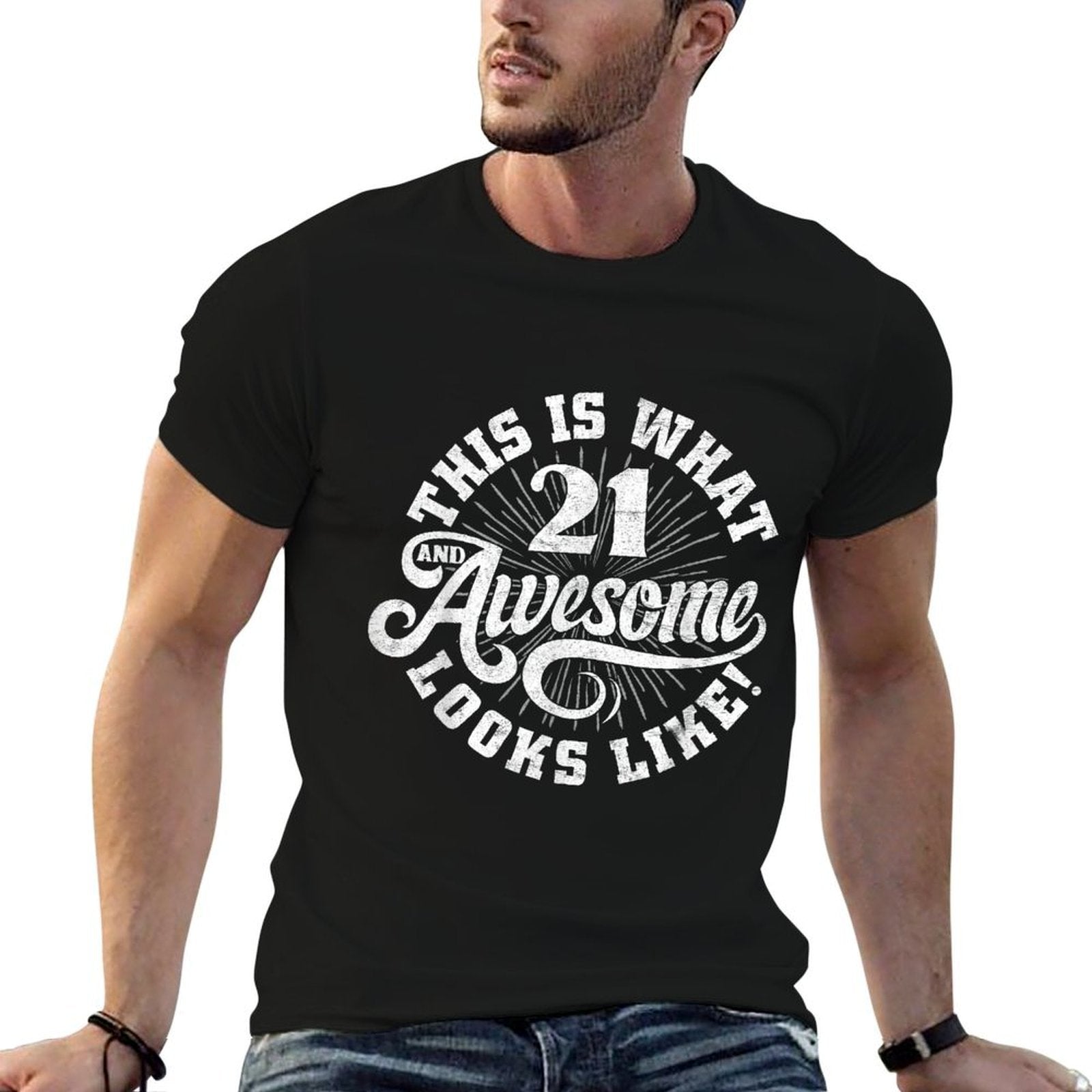 This Is What An Awesome 21 Year Old Looks Like 21st Birthday  High-quality Stitching T-Shirt
