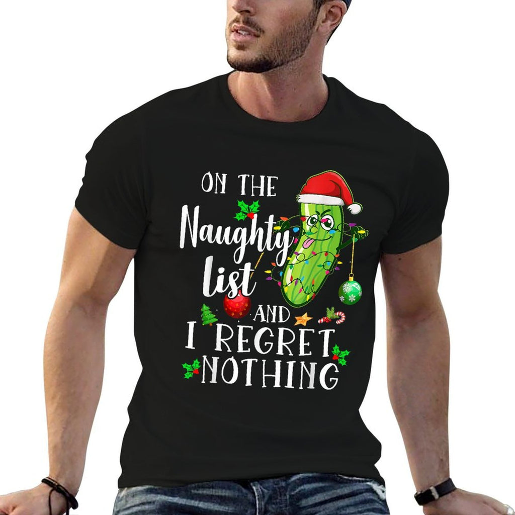 On The Naughty List And I Regret Nothing Funny Christmas  Moisture-wicking T-Shirt