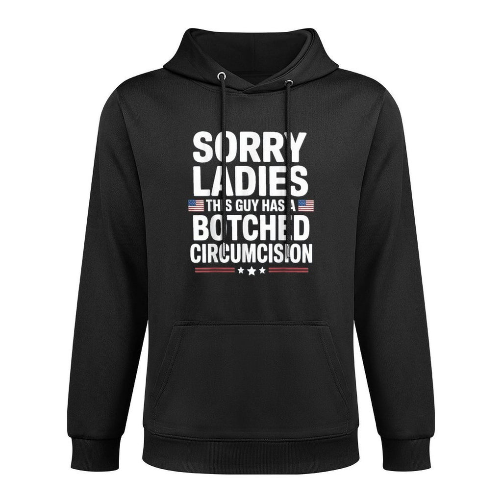Sorry Ladies This Guy Has A Botched Circumcision Kangaroo Pocket Hoodie