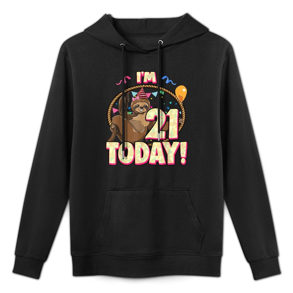 21st Birthday Sloth Party Lazy 21 Twenty One Women All-Day Comfort Hoodie