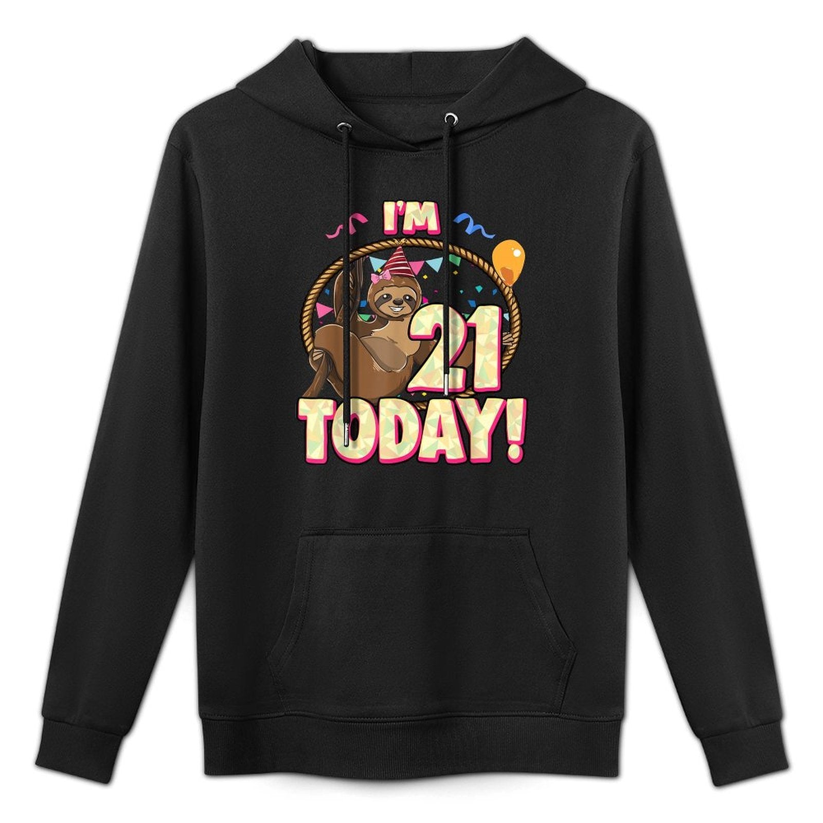 21st Birthday Sloth Party Lazy 21 Twenty One Women All-Day Comfort Hoodie