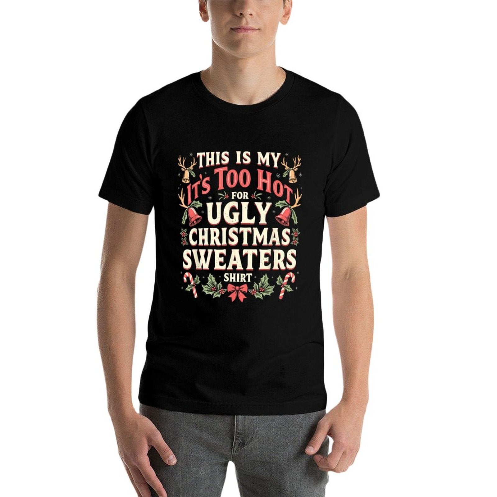 Too Hot Ugly Christmas Sweaters Funny Family PJs  Rolled Sleeves T-Shirt