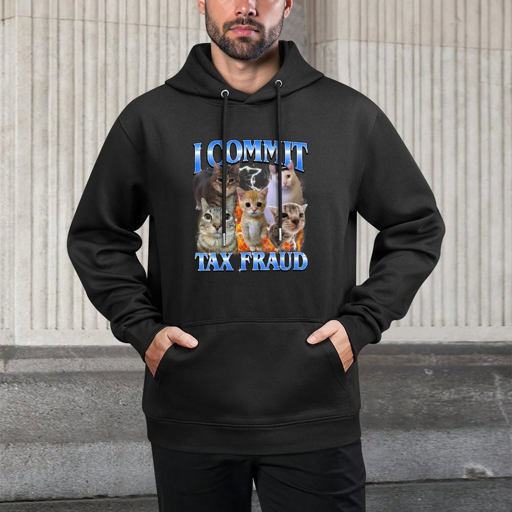 I Commit Tax Fraud Funny Cat Meme Bootleg Graphic Men Women Unisex Design Hoodie
