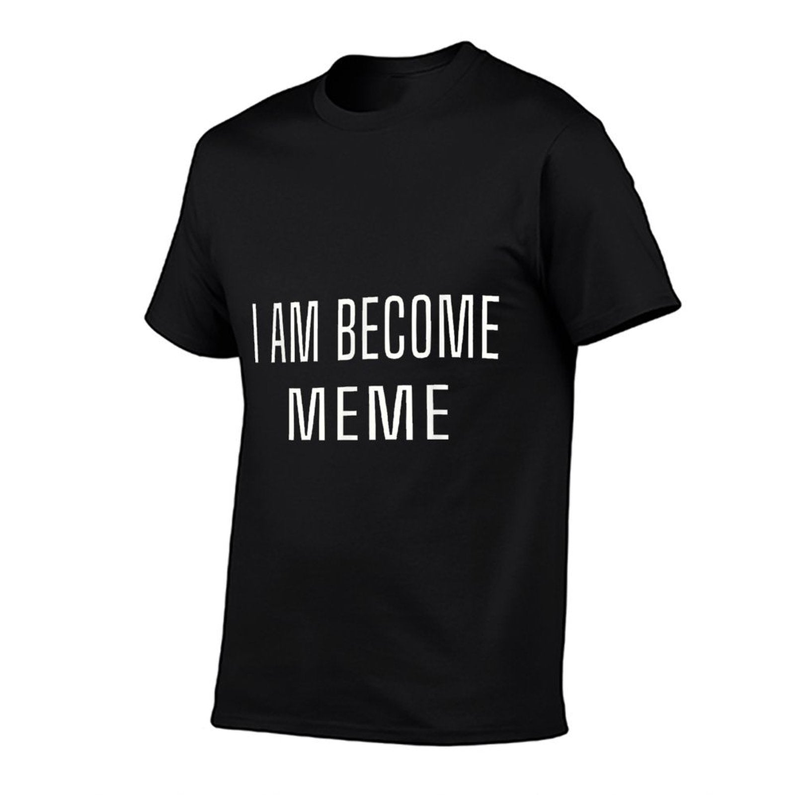 I Am Become Meme  Breathable T-Shirt