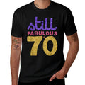 70th Birthday Funny 70 Year Old Gift Tshirt Men Womens  Trendy Pattern T-Shirt