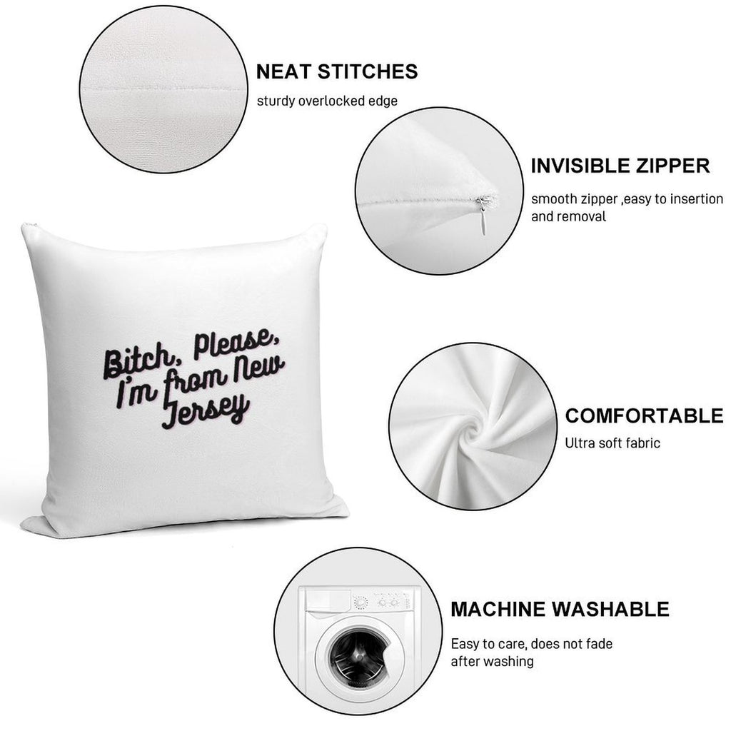 Bitch, Please, I'm from New Jersey Soft Luxury Feel Throw Pillow